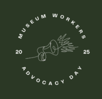 Museum Workers Advocacy Day 2025