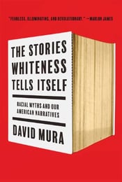 Cover, The Stories Whiteness Tells Itself