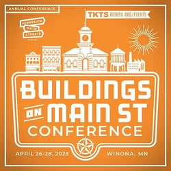 Buildings on Main Street Conference, April 26-28 in Winona Minnesota