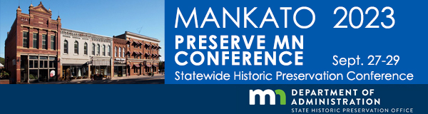 Registration is now open for PreserveMN 2023 in Mankato, MN - September 27-29, 2023.