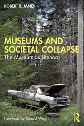 Cover of Museums and Societal Collapse, The Museum as Lifeboat