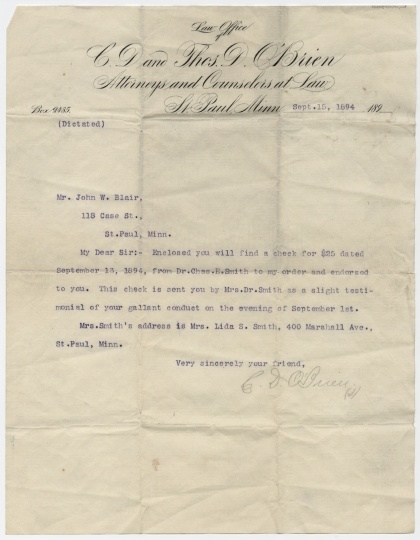 September 15, 1894, letter from the C. D. and Thomas D. O’Brien Law Office in St. Paul to John W. Blair in recognition of his gallant conduct on September 1, 1894. Enclosed was a check for $25 dollars from Mrs. Charles E. (Lida) Smith. From the John W. Blair papers, 1867–1915 (P1788). Manuscripts Collection, Minnesota Historical Society, St. Paul