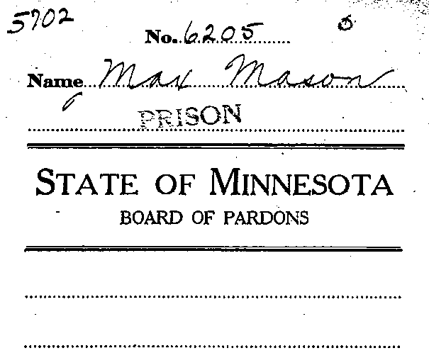 Max Mason. Application No. 6205. 1922-1924.--Gov't Record(s)--Pardon Application (gif)